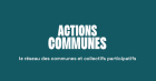 
Lien vers: https://www.actionscommunes.org/